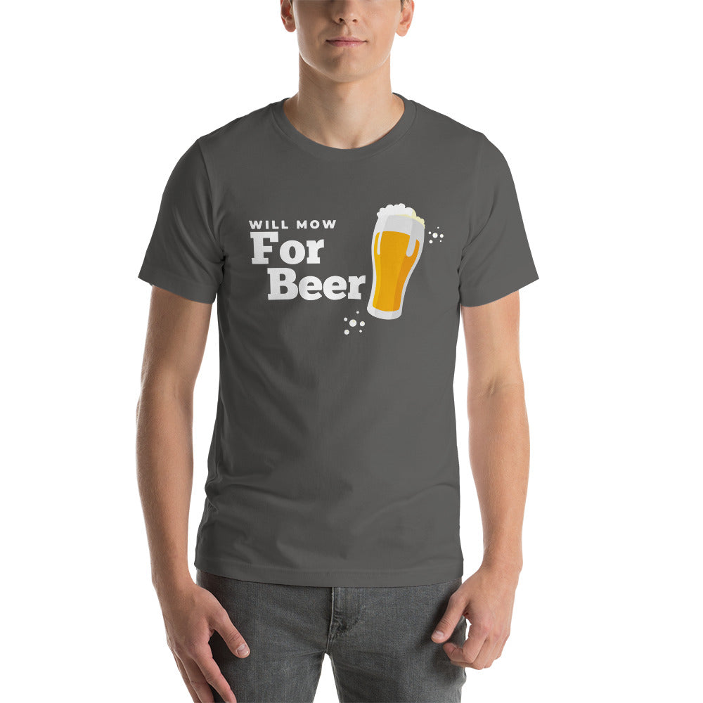 Will Mow for Beer Short-Sleeve Unisex T-Shirt